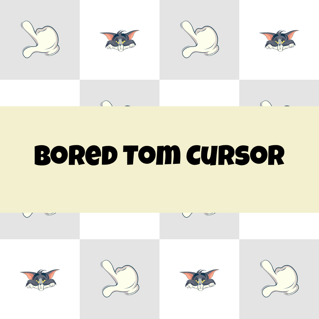 Preview Bored Tom cursor custom cursor pack